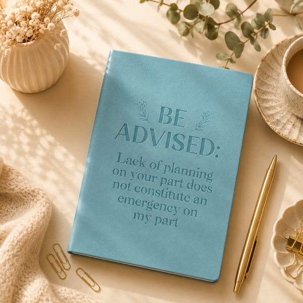 Be Advised – A5 Soft-Touch Faux Leather Notebook