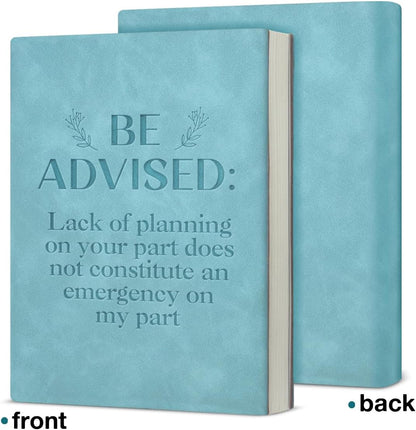 Be Advised – A5 Soft-Touch Faux Leather Notebook