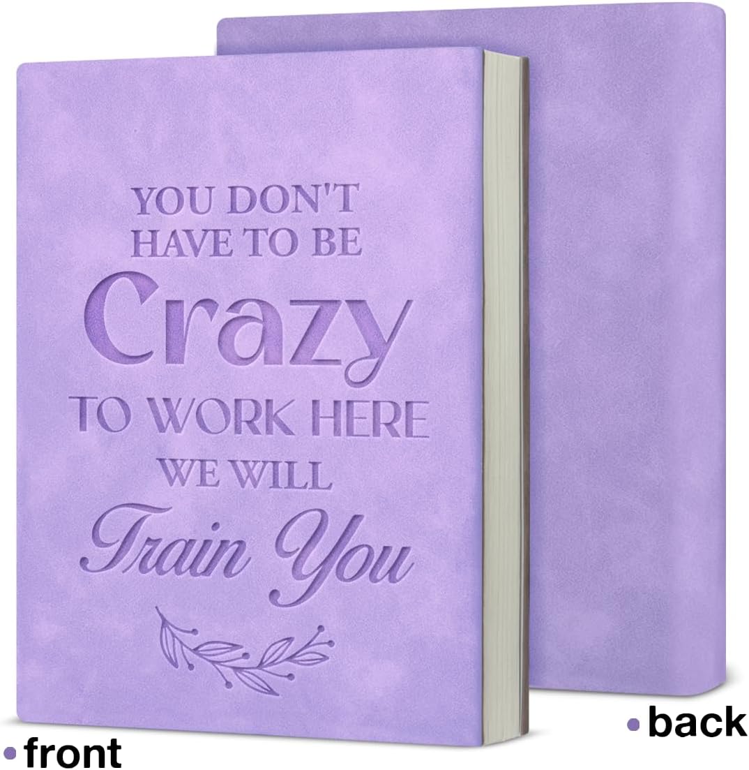 Don’t Have To Be Crazy To Work Here – A5 Office Notebook