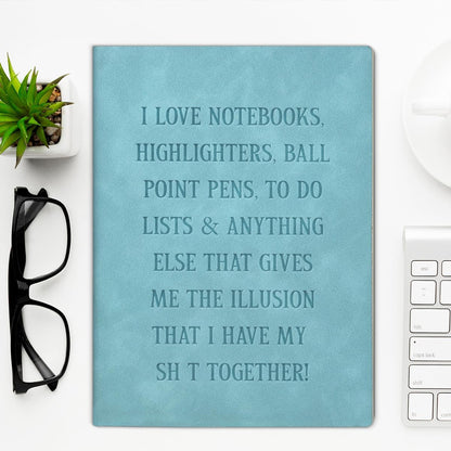 I Love Notebooks, Highlighters & To-Do Lists – A5 Soft-Touch Faux Leather Notebook