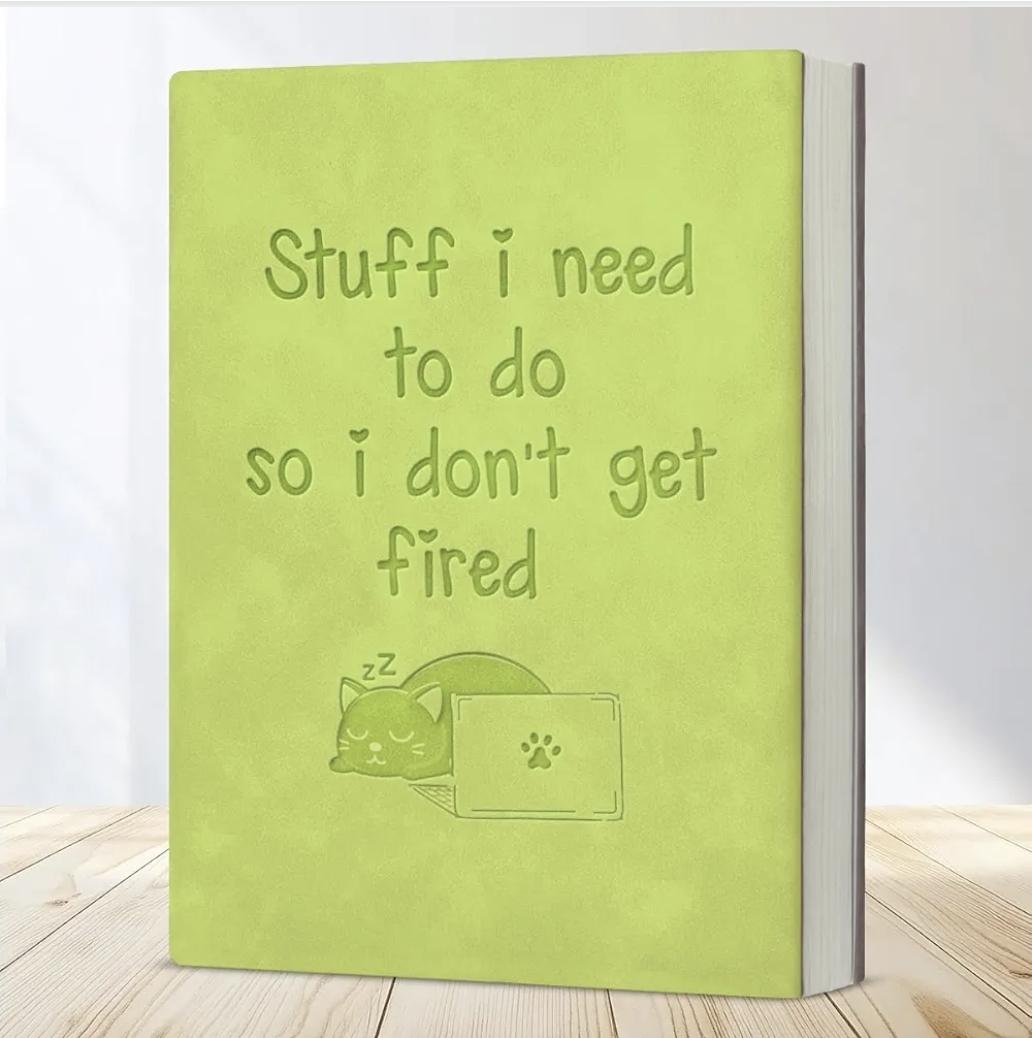 Stuff I Need To Do So I Don’t Get Fired – Funny A5 Soft-Touch Notebook