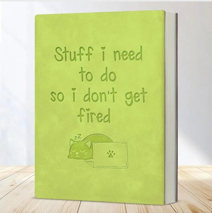Stuff I Need To Do So I Don’t Get Fired – Funny A5 Soft-Touch Notebook