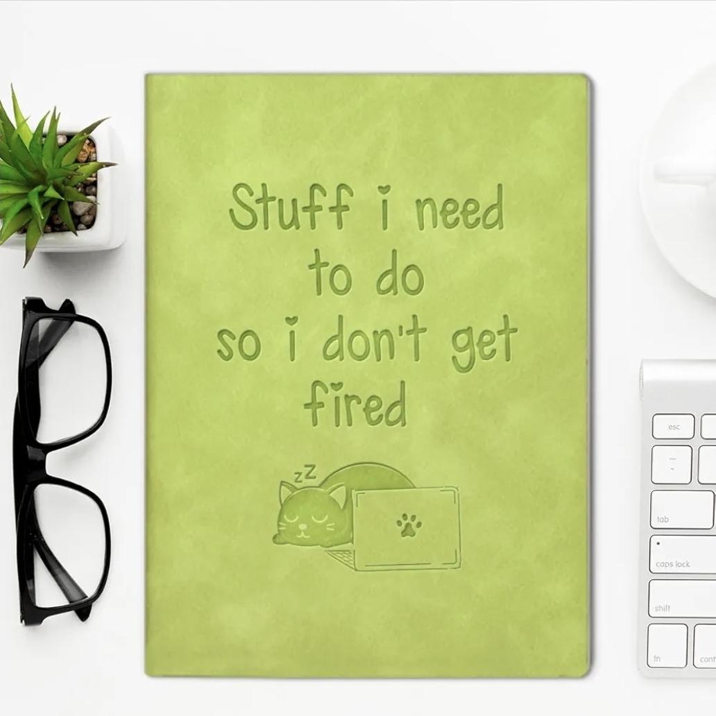 Stuff I Need To Do So I Don’t Get Fired – Funny A5 Soft-Touch Notebook
