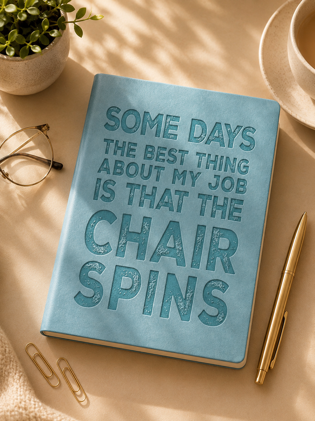 Some Days the Best Thing About My Job Is That the Chair Spins – A5 Soft-Touch Faux Leather Notebook